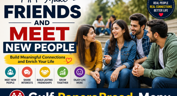 Make Friends And Meet New People